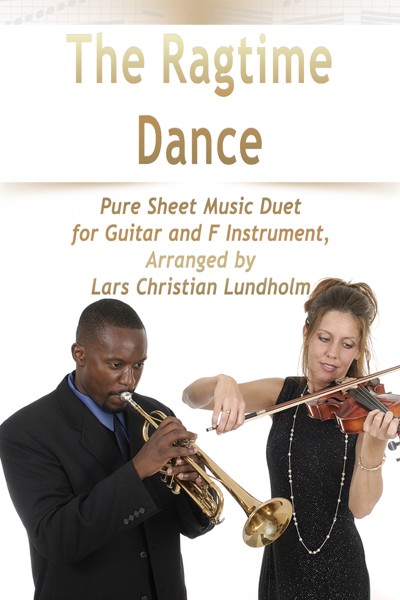 Smashwords – The Ragtime Dance Pure Sheet Music Duet for Guitar and F ...