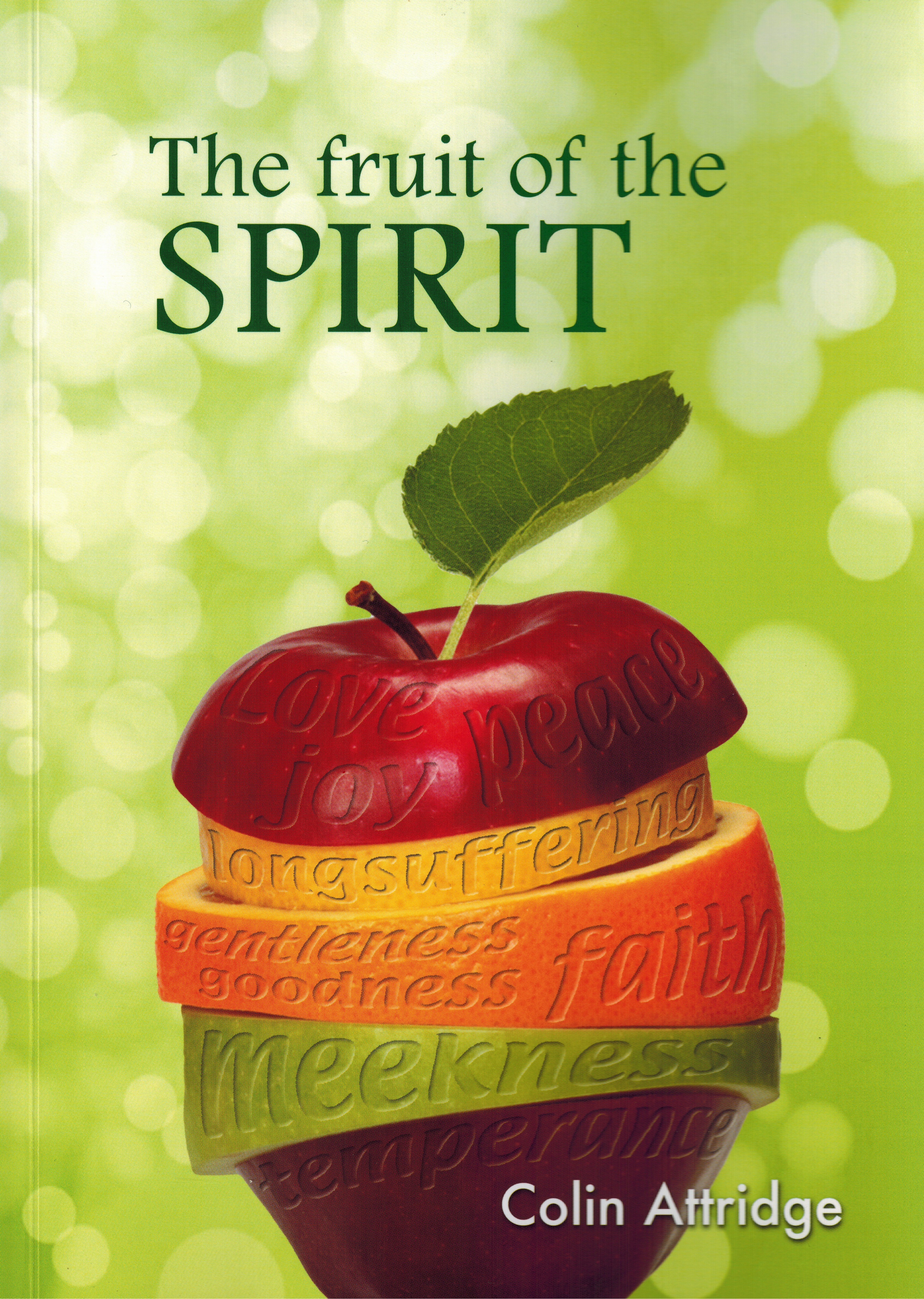 Smashwords – The Fruit of the Spirit 2nd Edition – a book by Colin Attridge