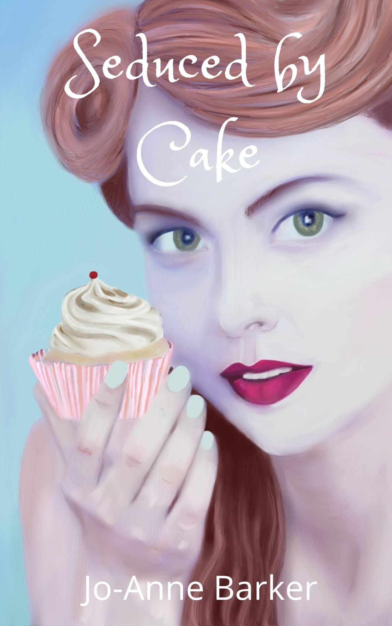 Smashwords Seduced By Cake A Book By Jo Anne Barker 