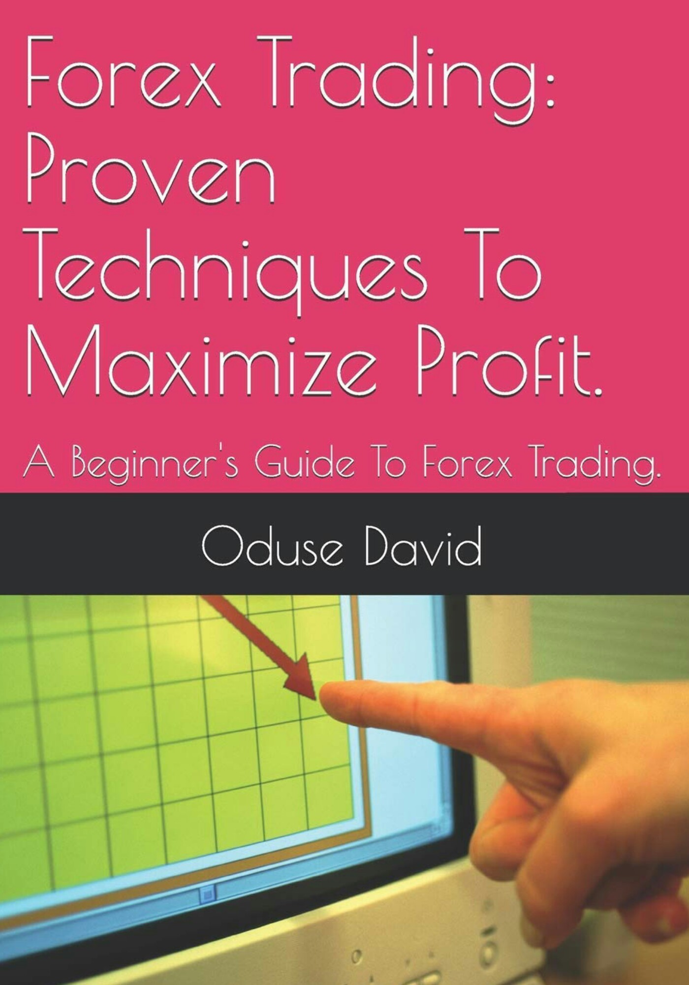 Smashwords Forex Trading Proven Techniques To Maximize Profit A - 