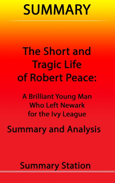 Smashwords – The Short and Tragic Life of Robert Peace: A Brilliant ...