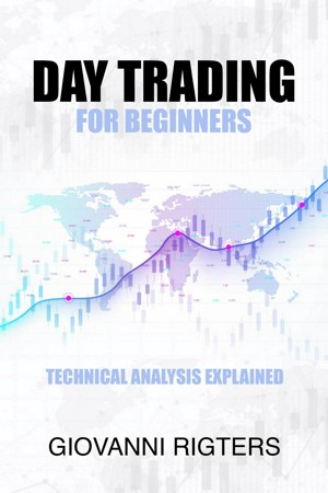 Smashwords – Day Trading for Beginners: Technical Analysis Explained