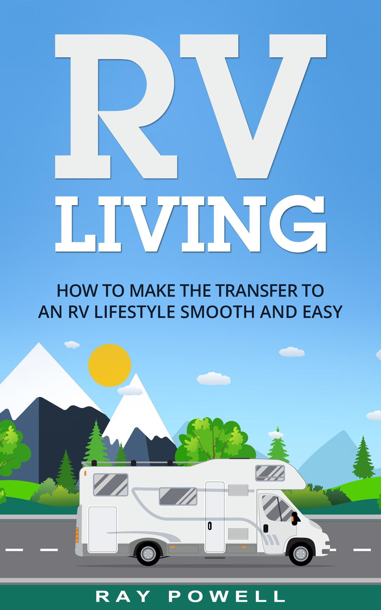 Smashwords – RV Living: How to Make the Transfer to an RV Lifestyle ...