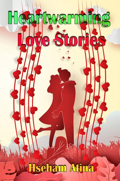 Smashwords – Heartwarming Love Stories – a book by Hseham Atina