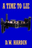 Cover for 'A Time To Lie'