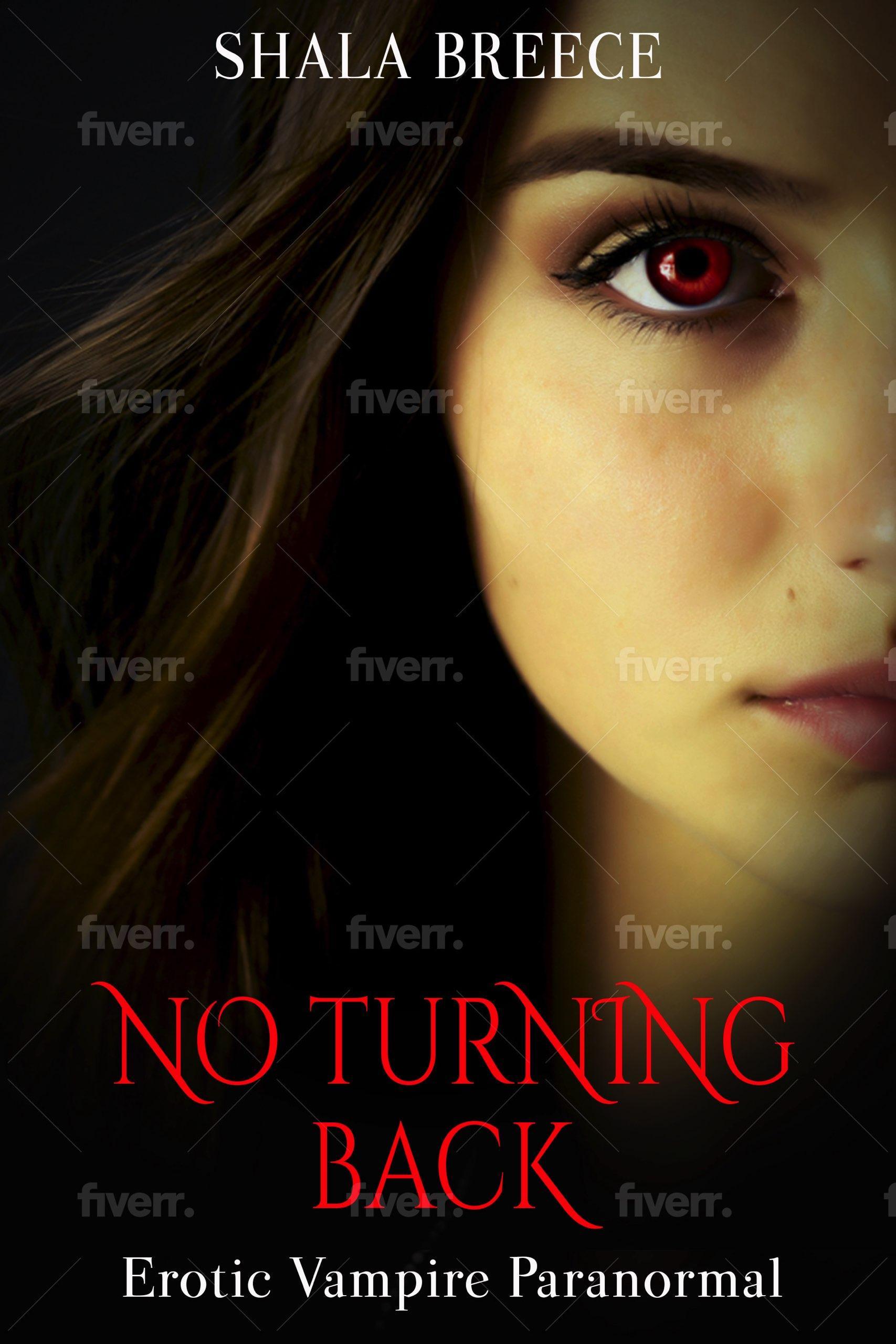 Smashwords No Turning Back Erotic Vampire Paranormal A Book By Shala Breece