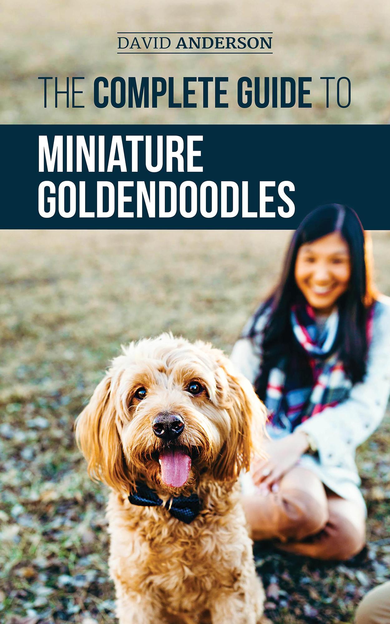Smashwords The Complete Guide to Miniature Goldendoodles Learn