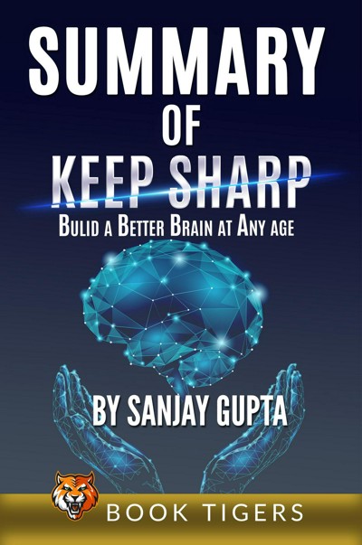 smashwords-summary-of-keep-sharp-build-a-better-brain-at-any-age-by