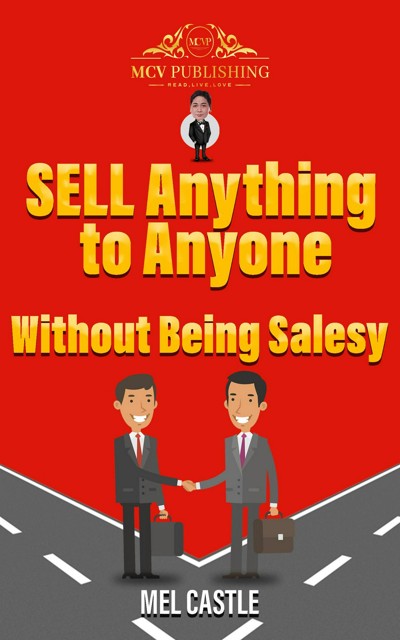 Smashwords – Sell Anything To Anyone Without Being Salesy – A Book By ...