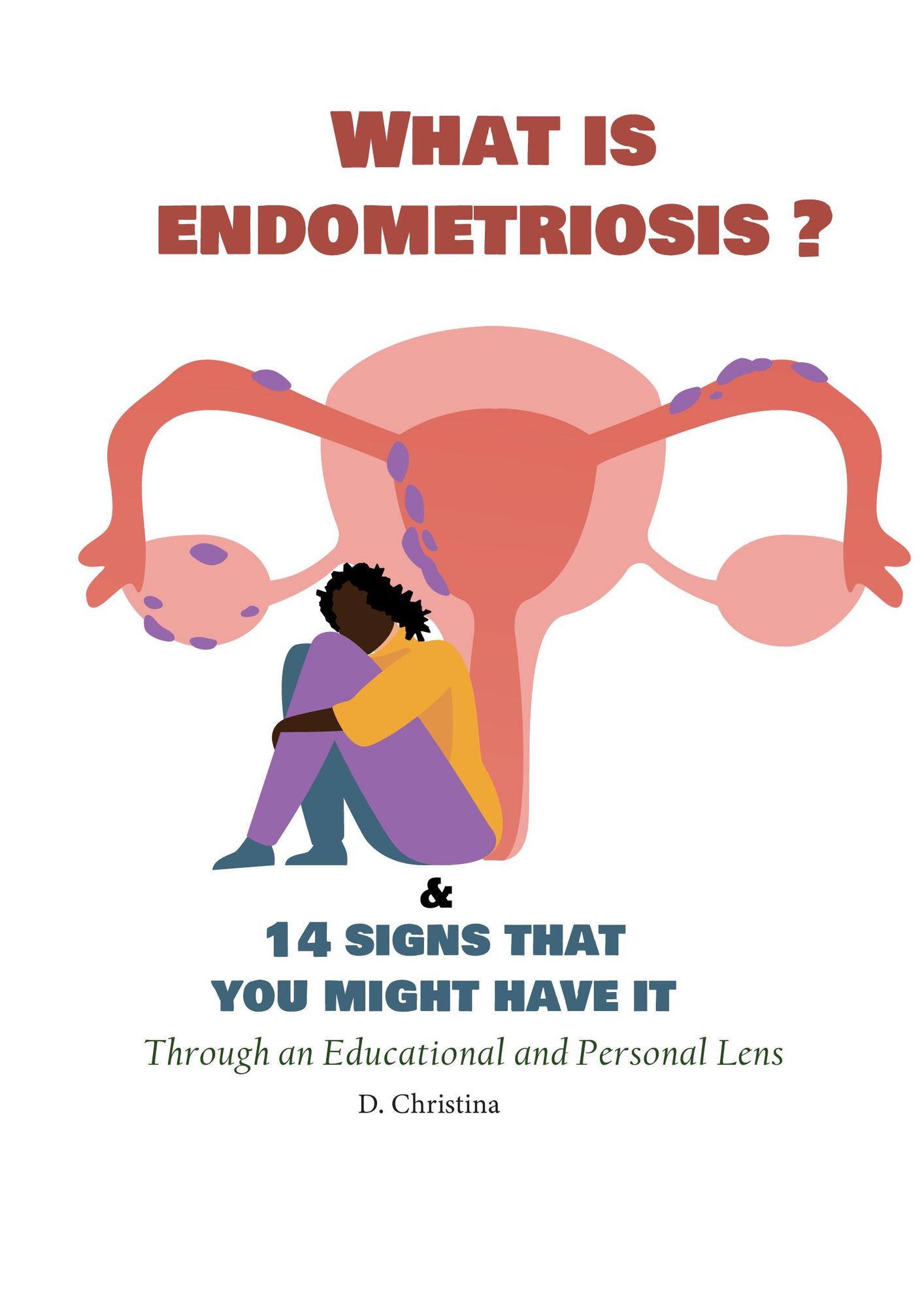 Smashwords What Is Endometriosis (Endo)? & 14 Signs That You Might