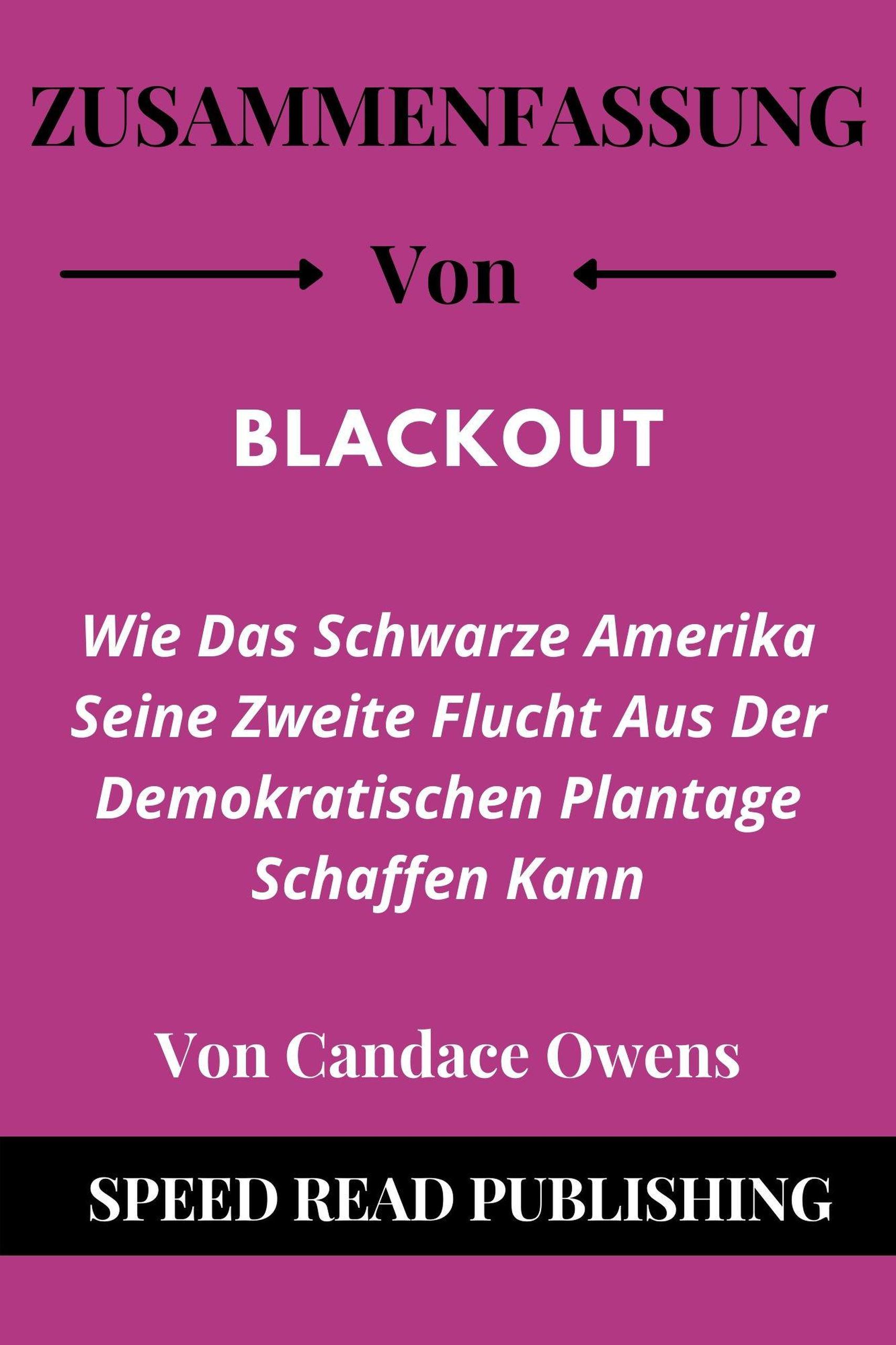 Smashwords Zusammenfassung Von Blackout Von Candace Owens Wie Das Schwarze Amerika Seine