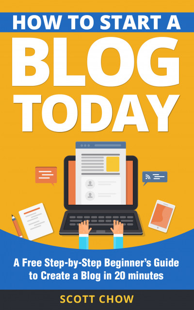 Smashwords – How to Start a Blog Today: A Free Step-by-Step Beginner’s ...