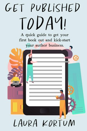 Smashwords – Get Published Today! A Quick Guide to Get Your First Book ...