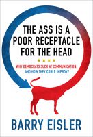 The Ass Is A Poor Receptacle For The Head: Why Democrats Suck At Communication, And How They Could Improve. By Barry Eisler