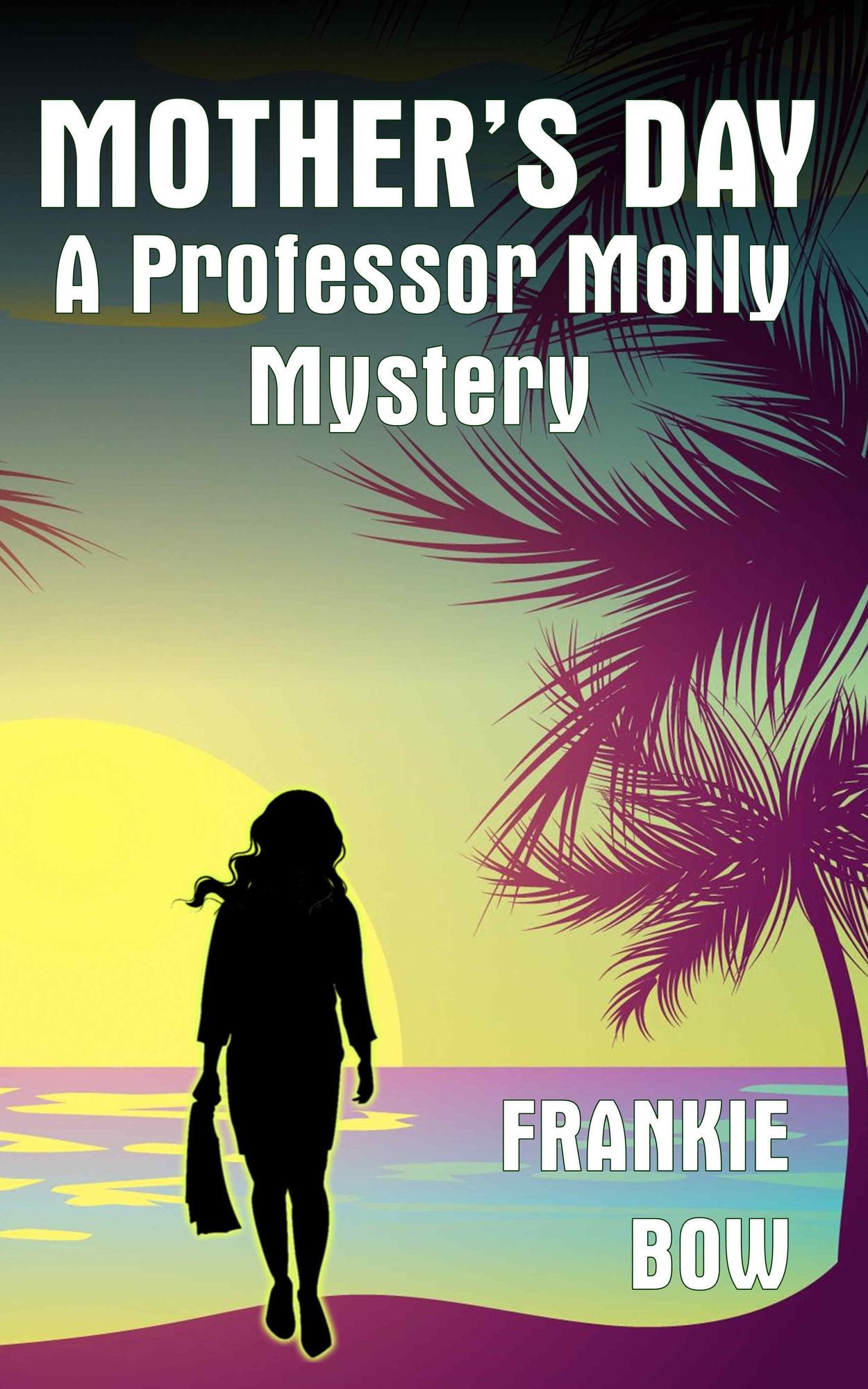 Smashwords Mother S Day A Book By Frankie Bow
