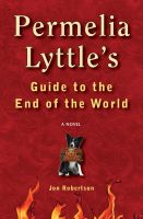Cover for 'Permelia Lyttle's Guide to the End of the World'