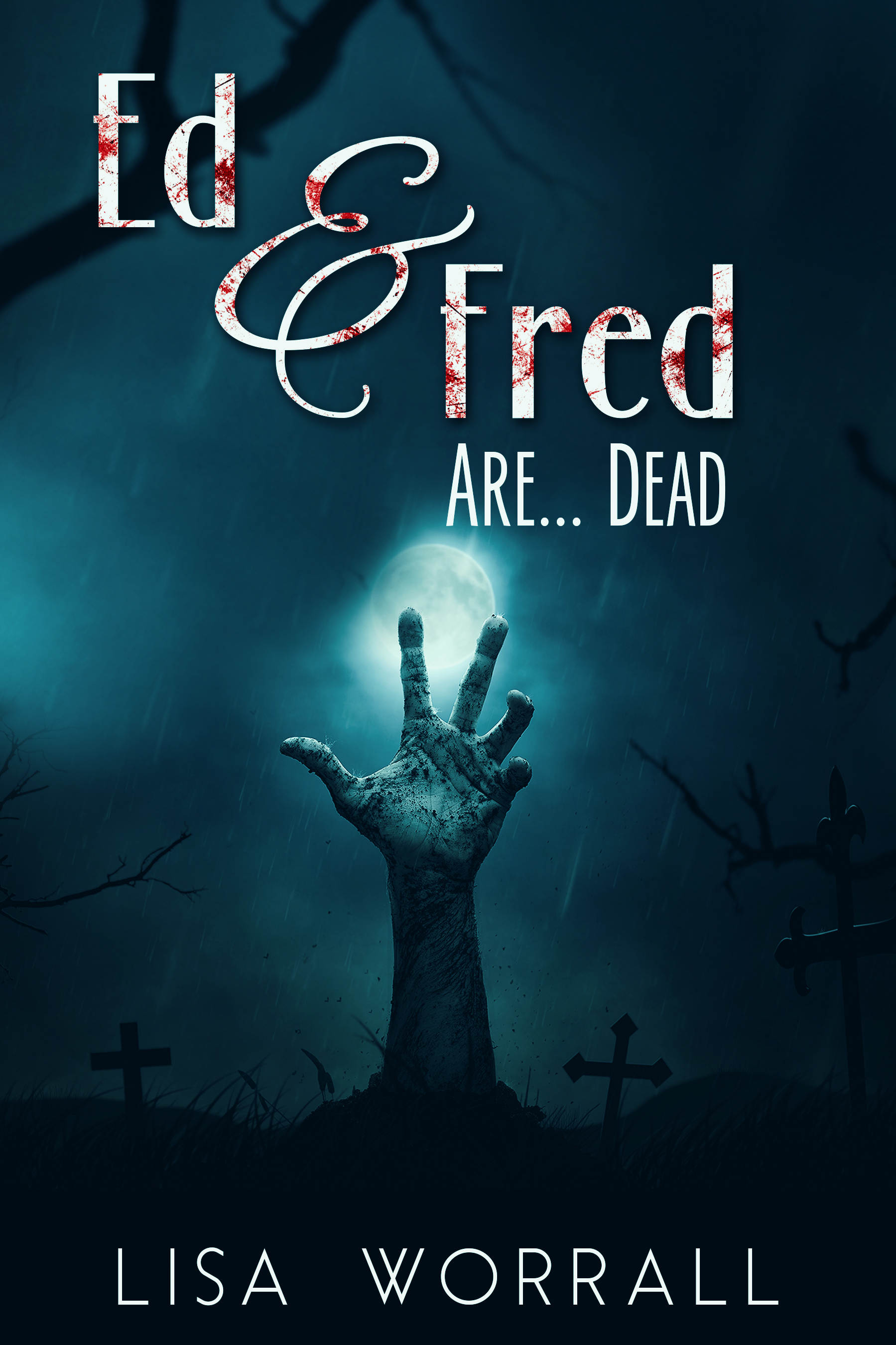 Smashwords Ed Fred Are Dead A Book By Lisa Worrall