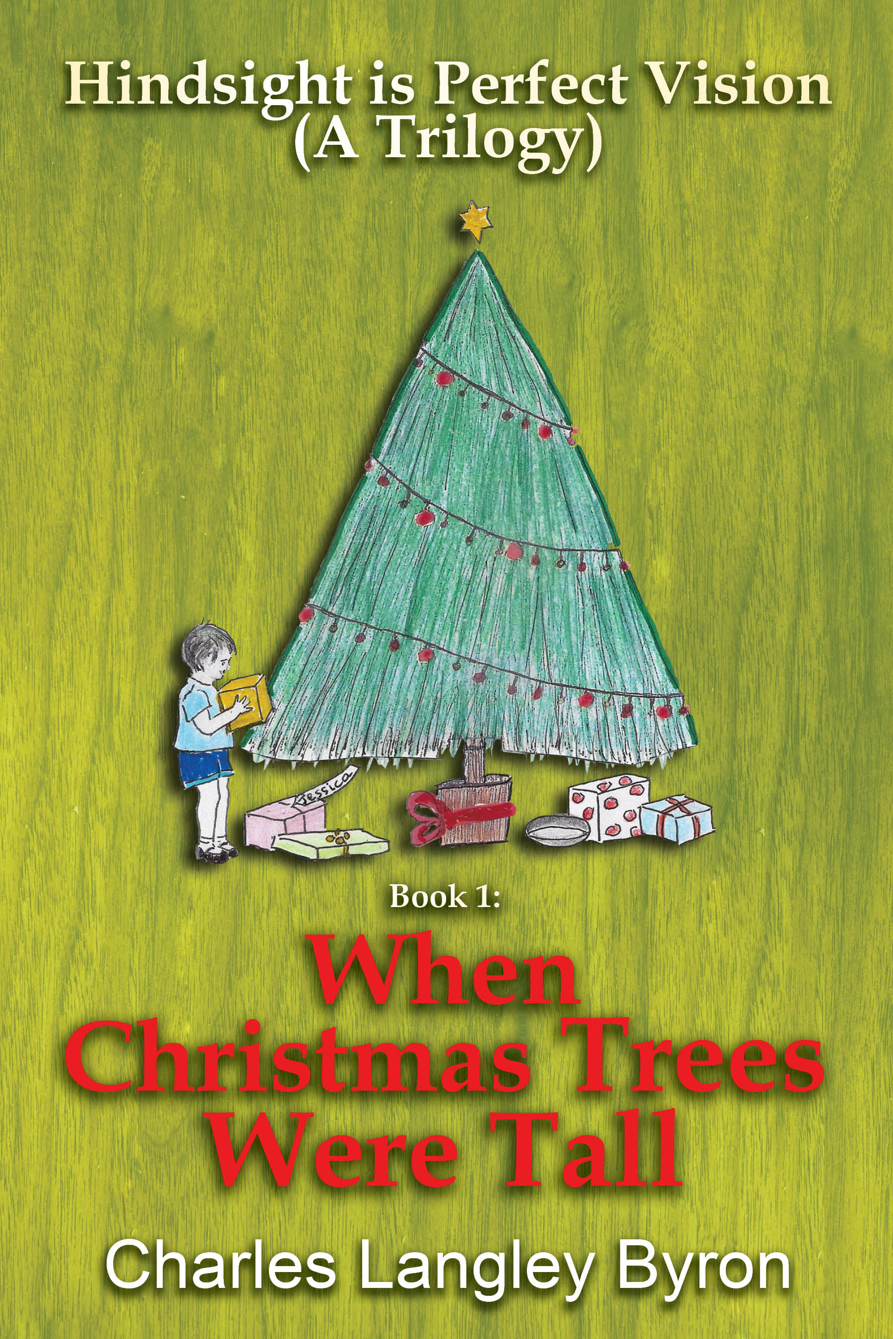 Smashwords When Christmas Trees Were Tall A Book By Charles Langley Byron