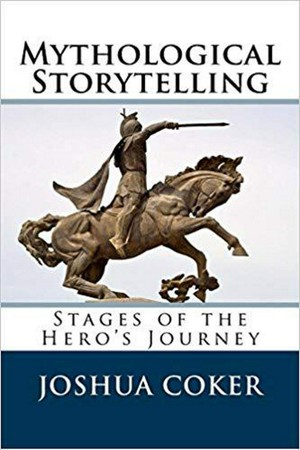 Smashwords – Mythological Storytelling: Classic Stages Of The Hero's ...