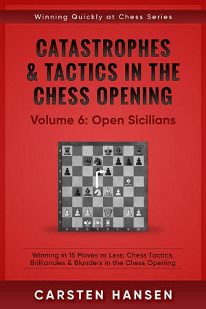 Catastrophes & Tactics in the Chess Opening - Volume 9: Caro-Kann & French  - Carsten Hansen