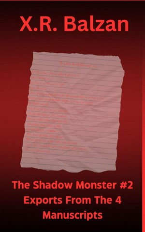 Smashwords – The Shadow Monster #2: Exports From The 4 Manuscripts