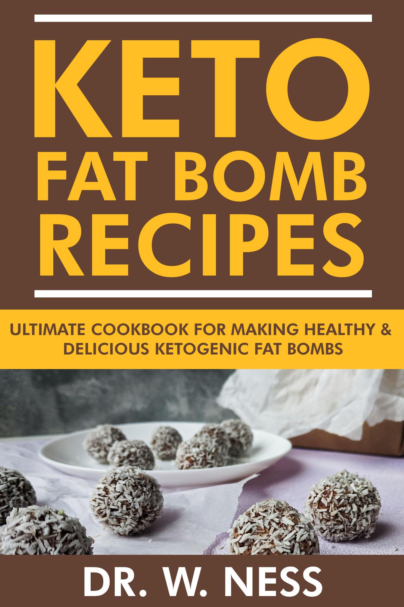 Smashwords Keto Fat Bomb Recipes Ultimate Recipe Book for Making