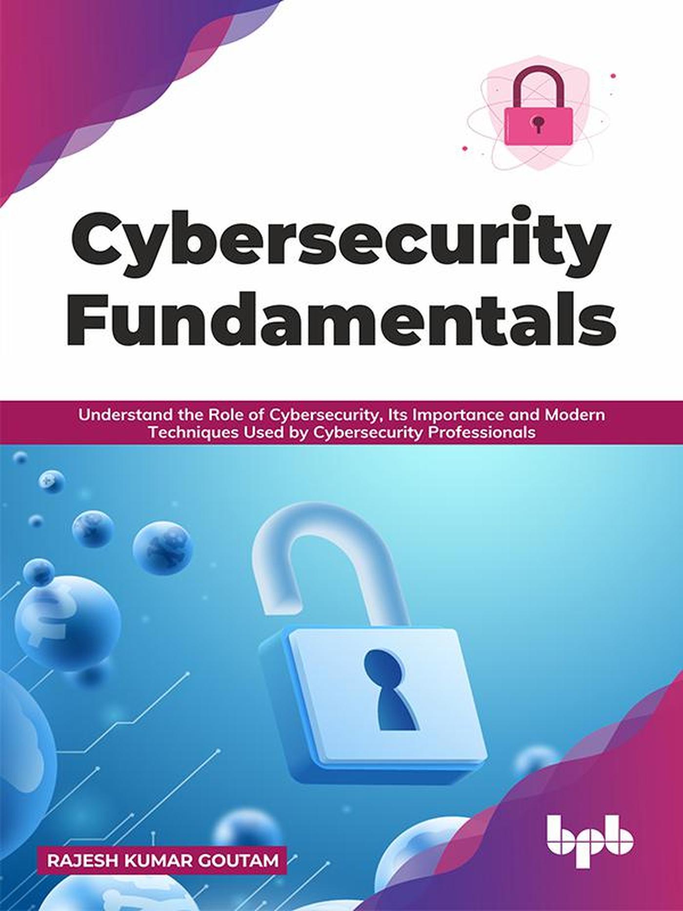 Smashwords – Cybersecurity Fundamentals: Understand The Role Of ...