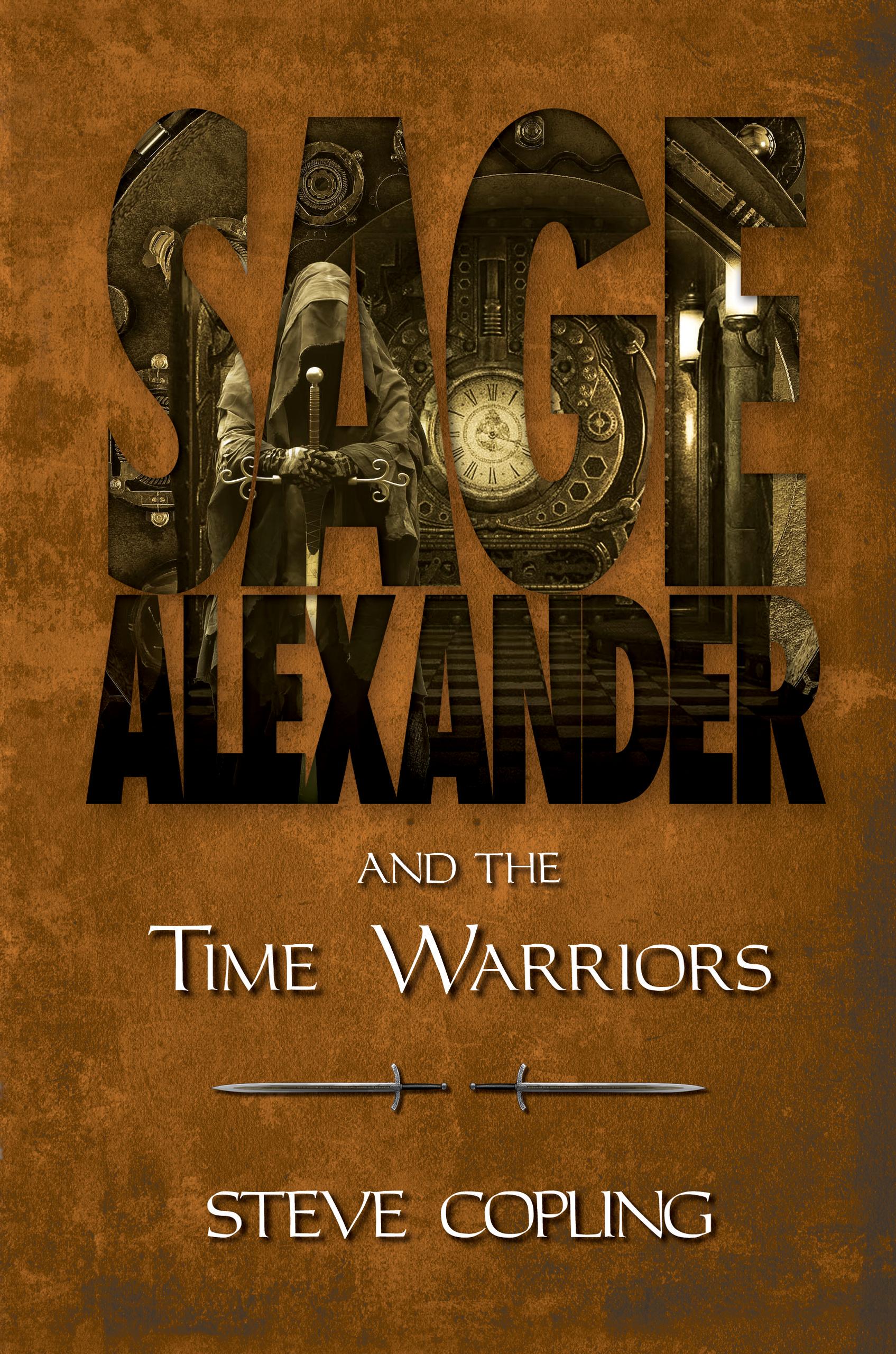 Smashwords – Sage Alexander and the Time Warriors – a book by Steve Copling