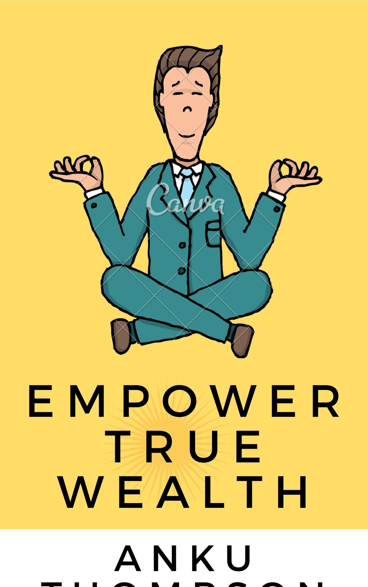 smashwords-empower-true-wealth-a-book-by-anku-thompson