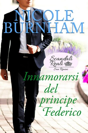 Smashwords – About Nicole Burnham, author of 'Baciare un re', 'Innamorarsi  del principe Federico', 'Il bacio del cavaliere', etc.