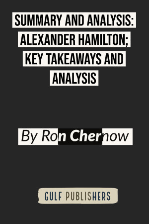 Hamilton by clearance ron chernow summary