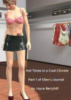 Hot Times in a Cool Climate, Part 1 of Ellen's Journal