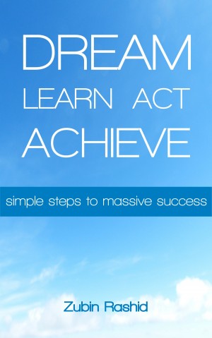 Smashwords – Dream Learn Act Achieve: Simple Steps to Massive Success