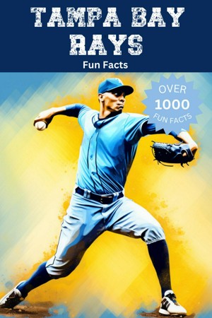 11 fun facts about the Tampa Bay Rays