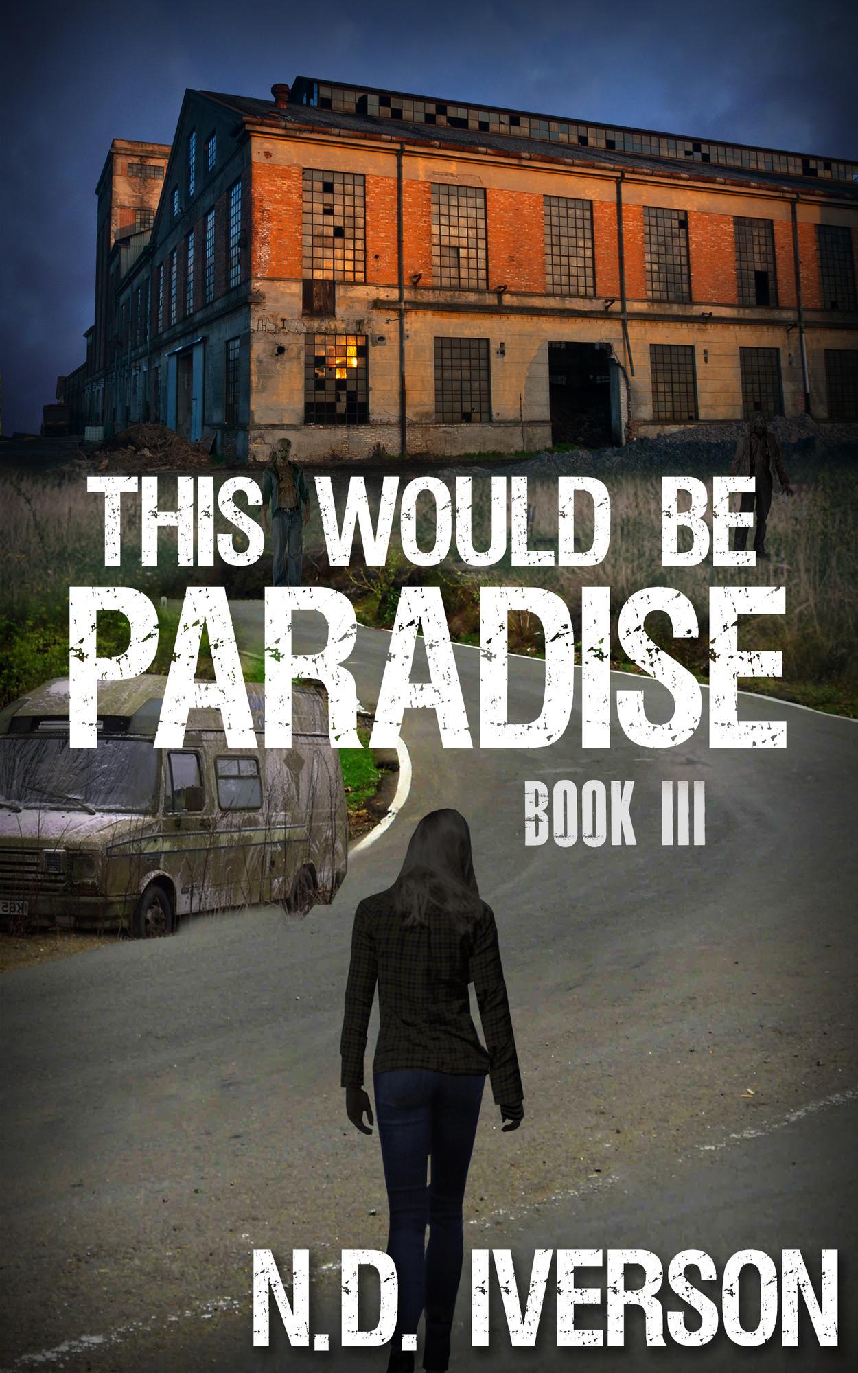 Smashwords This Would Be Paradise Book 3 a book by N. D. Iverson