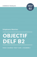 Smashwords – Production écrite DELF B2 – a book by Stéphane Wattier
