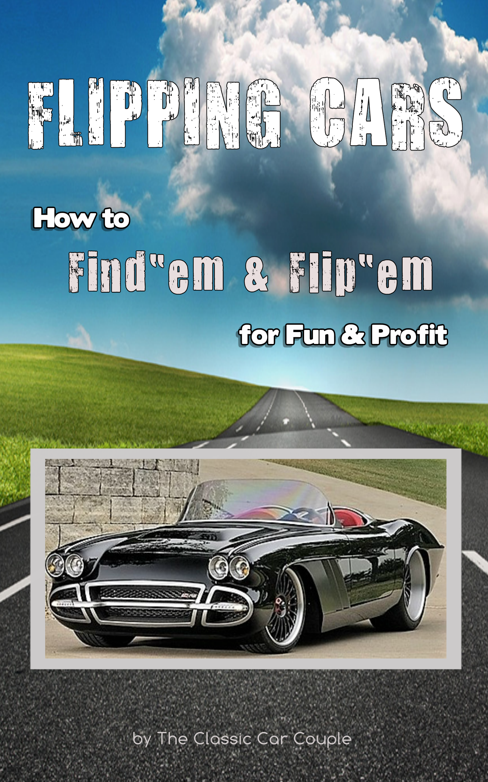 How To Flip Cars >> Smashwords Flipping Cars How To Find Em Flip Em For Fun How To Flip Cars >> Smashwords Flipping Cars How To Find Em Flip Em For Fun