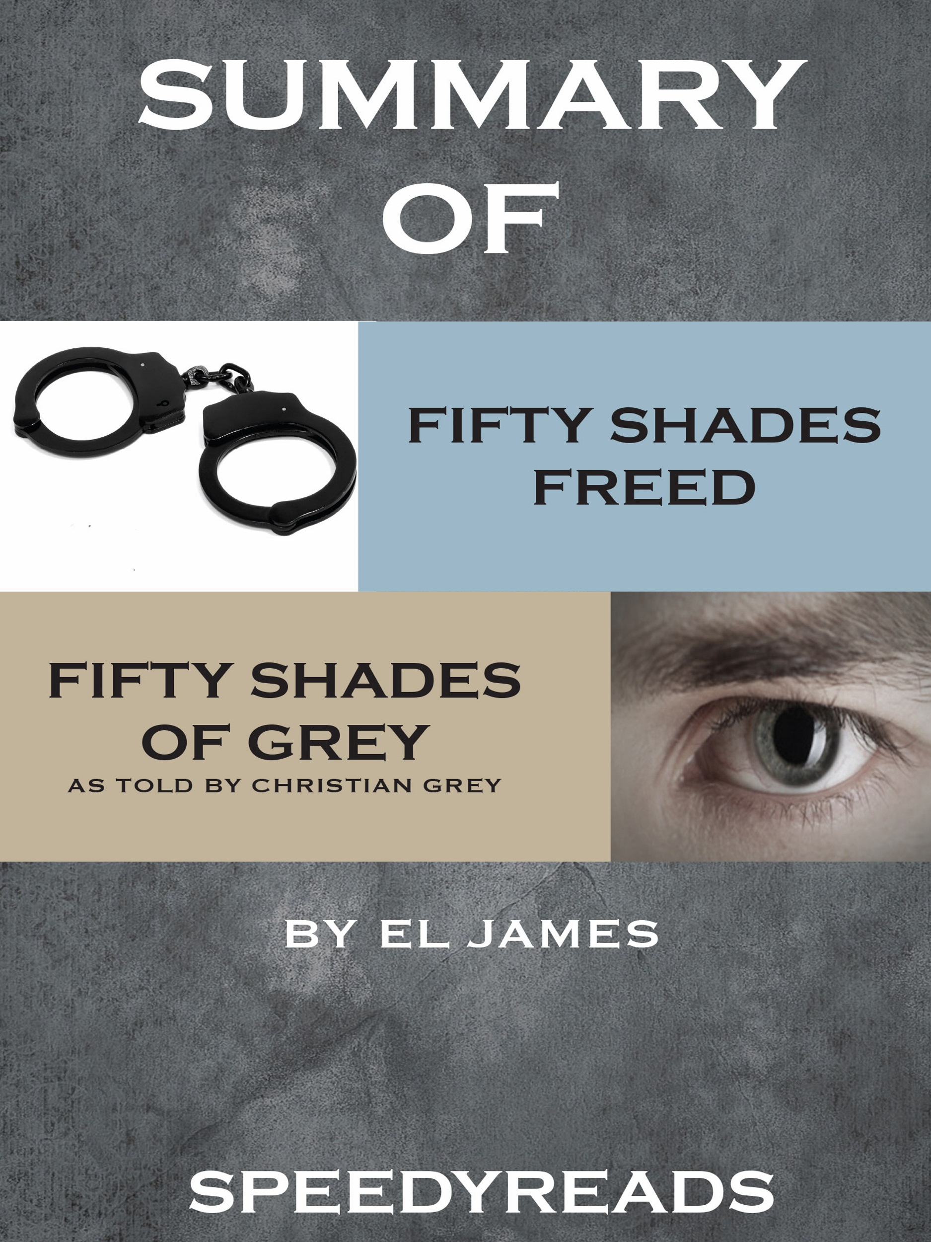 Smashwords Summary Of Fifty Shades Freed And Grey Fifty Shades Of Grey As Told By Christian Boxset A Book By Speedyreads