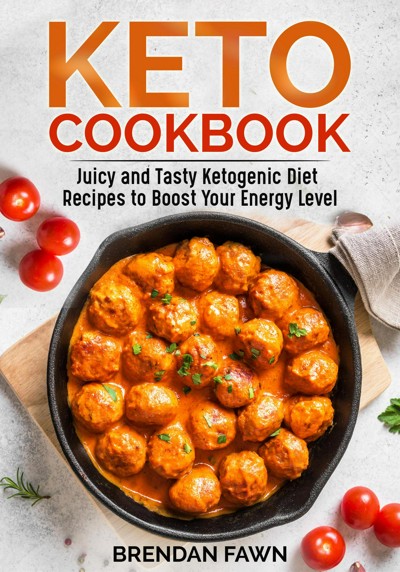 Smashwords Keto Cookbook Juicy And Tasty Ketogenic Diet Recipes To Boost Your Energy Level