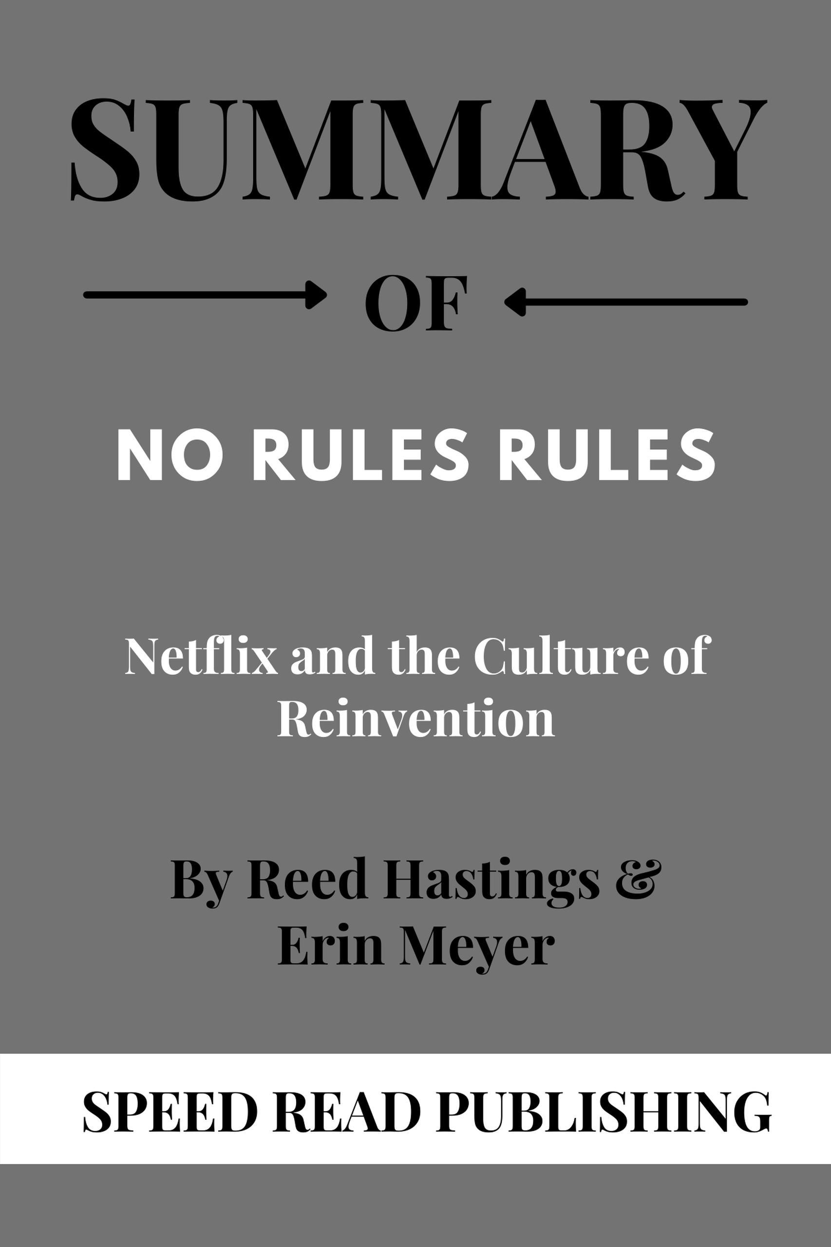 Smashwords Summary Of No Rules Rules By Reed Hastings & Erin Meyer