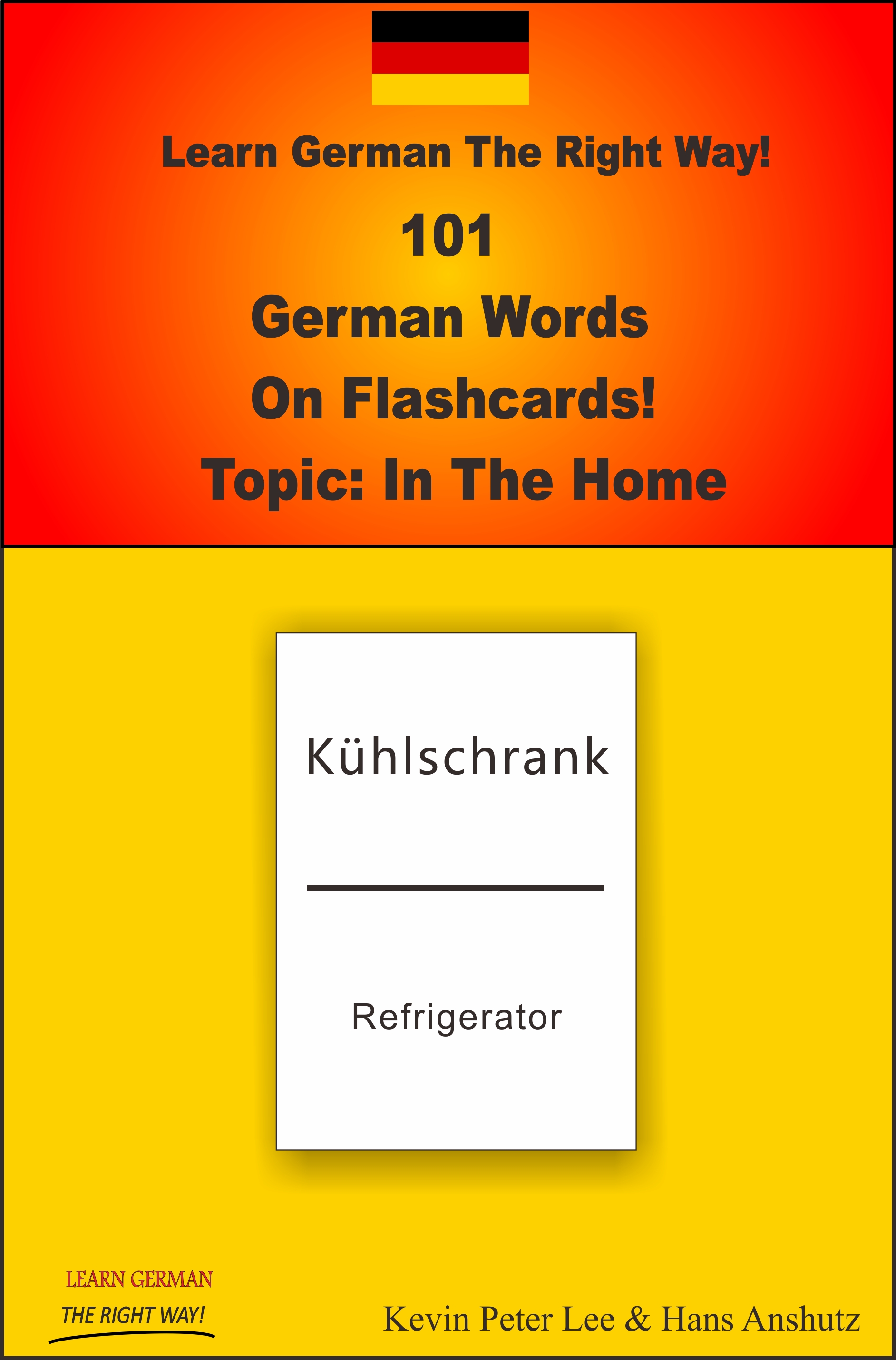 Learn German The Right Way 101 German Words On Flashcards Topic In The Home An Ebook By Kevin Peter Lee - 