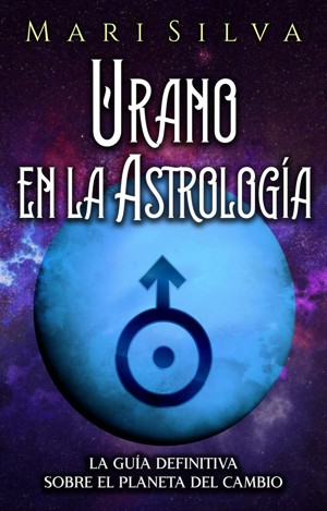 El Papel De Urano En La Astrología De La Innovación Y El Cambio