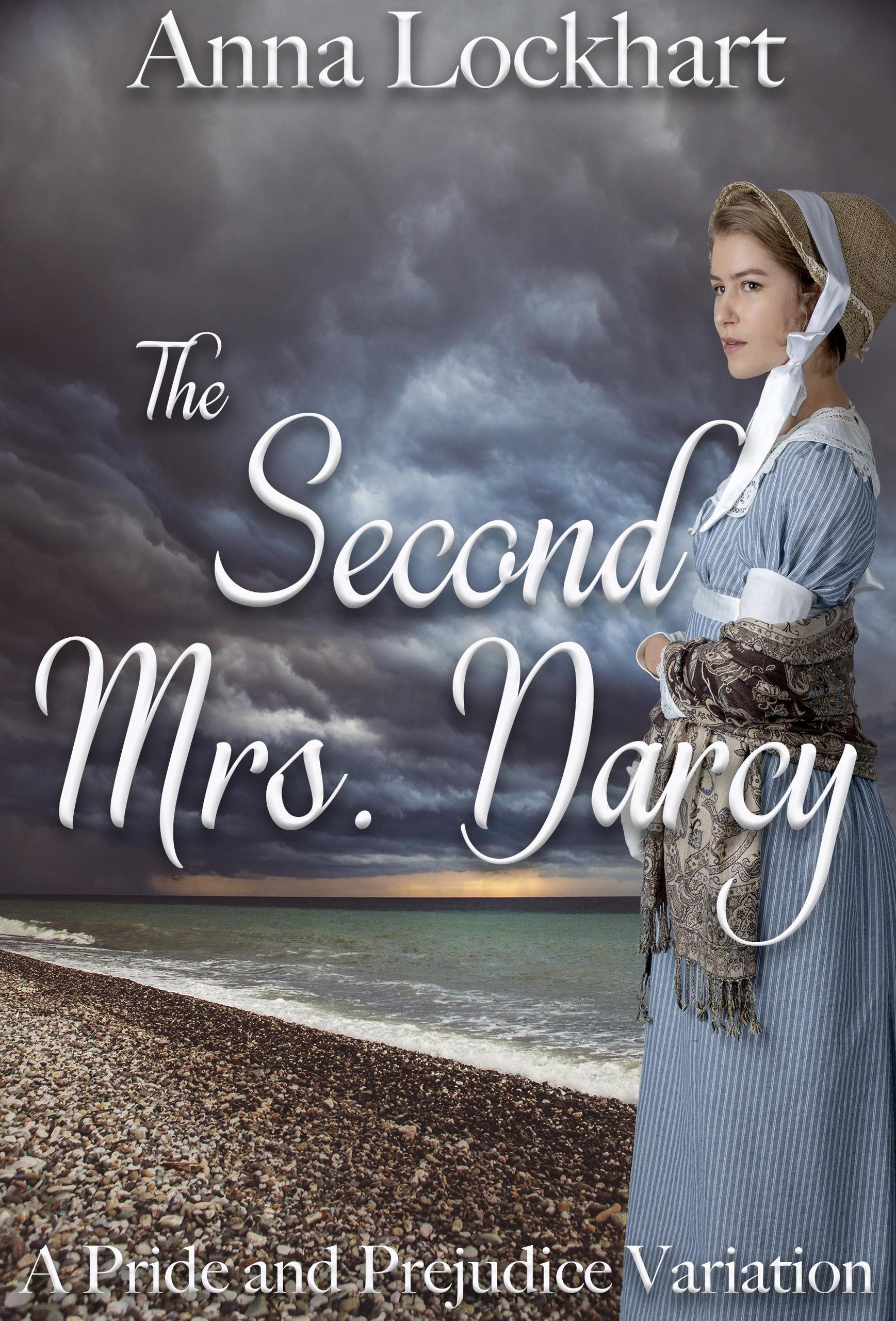 Smashwords The Second Mrs. Darcy A Pride and Prejudice Variation a