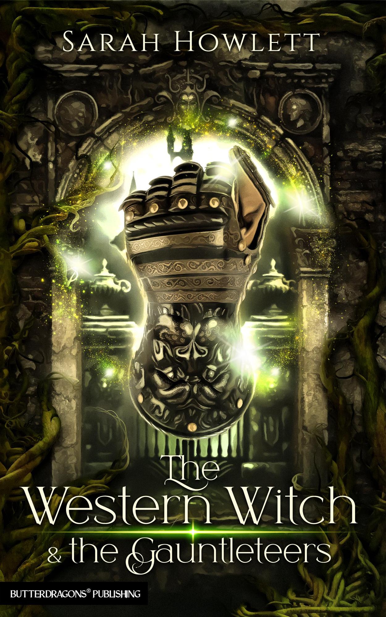 Smashwords – The Western Witch And The Gauntleteers – A Book By Sarah 