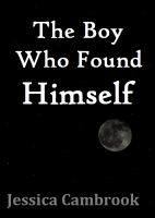 Cover for 'The Boy Who Found Himself'