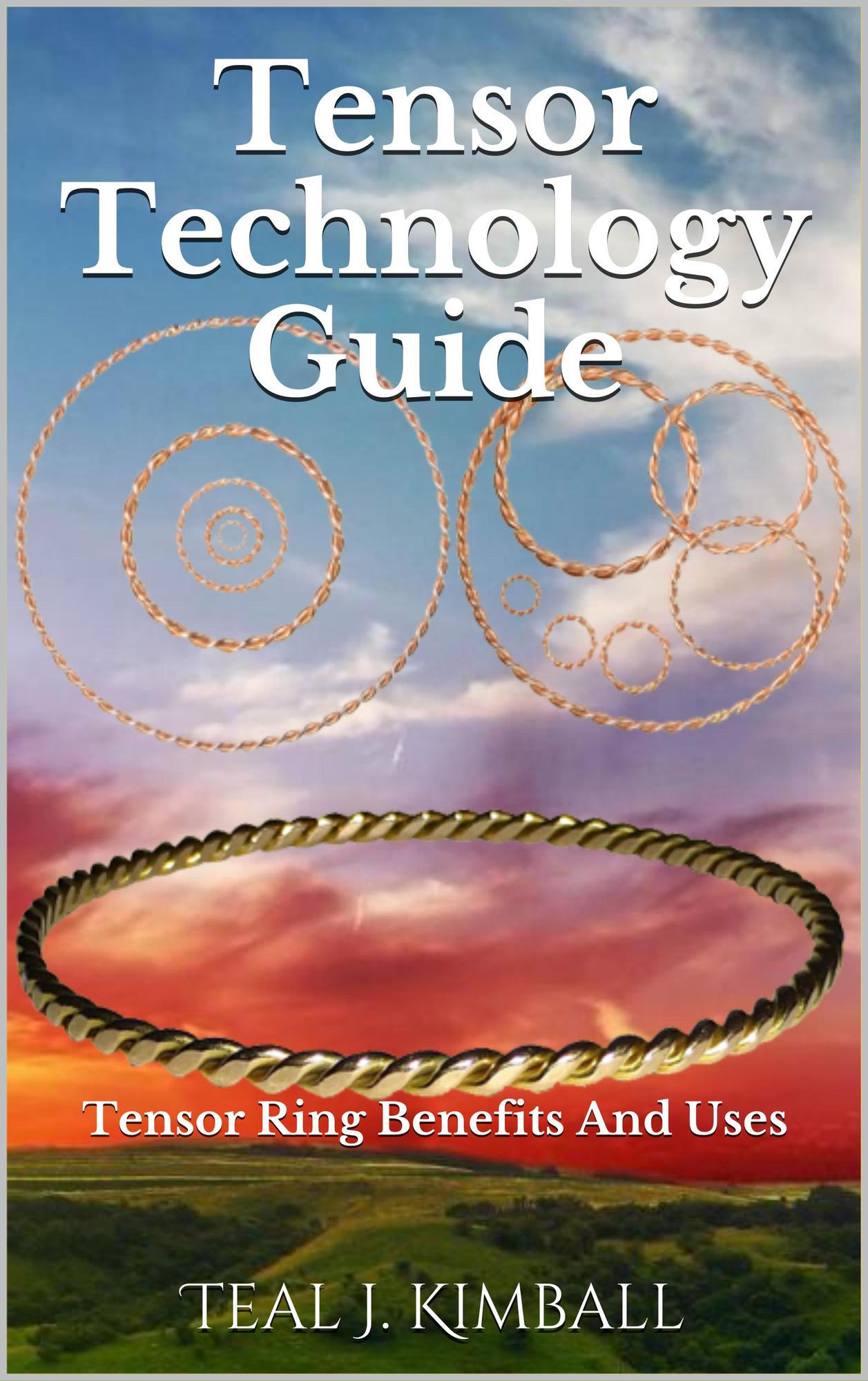 Smashwords Tensor Technology Guide A Book By Teal J Kimball smashwords-tensor-technology-guide-a-book-by-teal-j-kimball