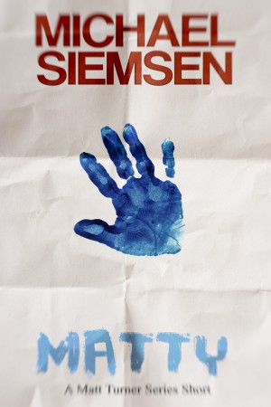 Smashwords – Matty (A Matt Turner Series short)