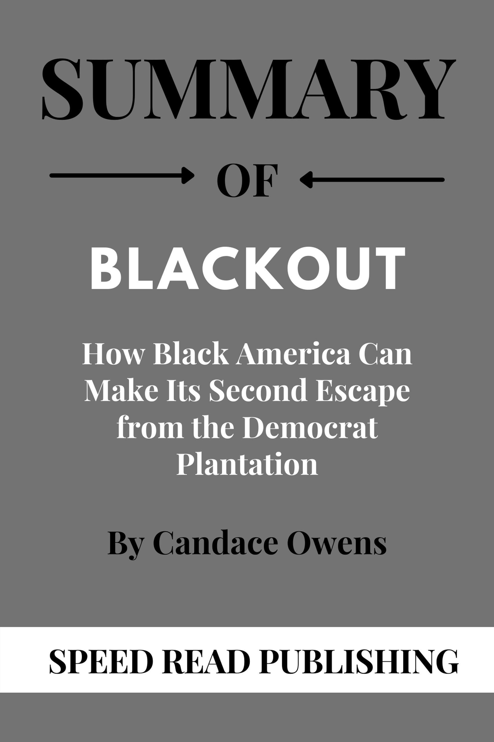 Smashwords Summary Of Blackout By Candace Owens How Black America Can