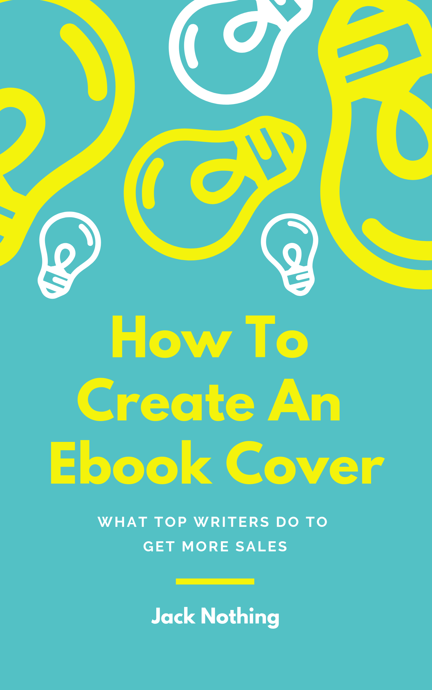 Smashwords How To Create An Ebook Cover A Book By Jack Nothing