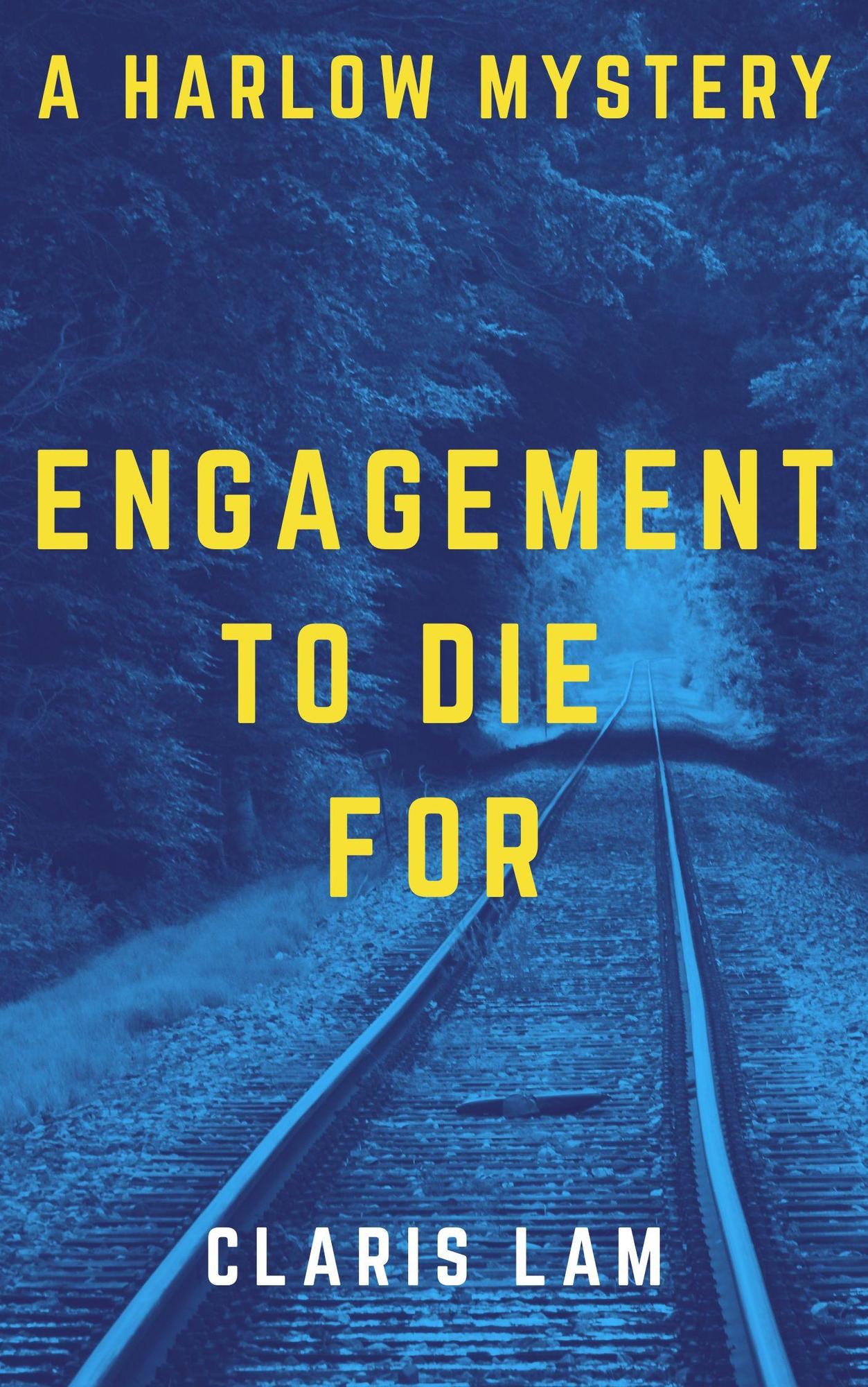 Cover for Engagement to Die For. A long train track stretches into a dense forest.